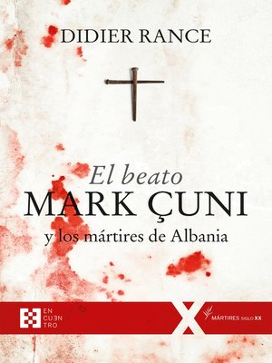 cover image of El beato Mark Çuni y los mártires de Albania